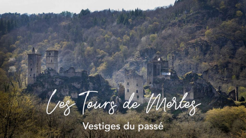 LES TOURS DE MERLE – Au coeur de la Corrèze