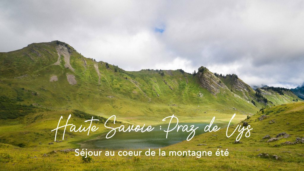 Séjour en Haute-Savoie au Praz de Lys